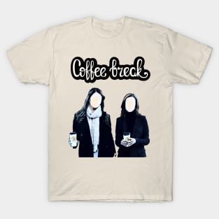 Coffee Girls - Coffee Break T-Shirt